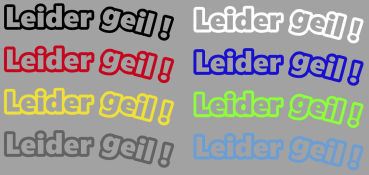 Aufkleber Leider Geil